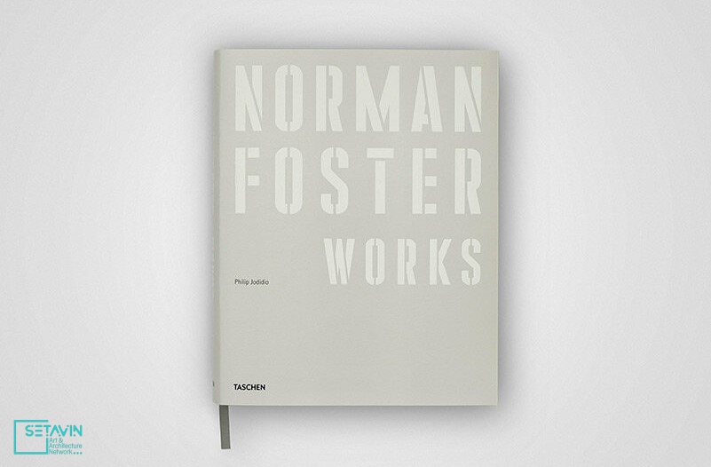 آثار و زندگی کامل نورمن فاستر را در مونوگراف XXL توسط taschen کشف کنید.